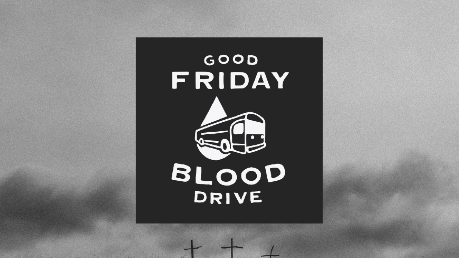 Good Friday Blood Drive
