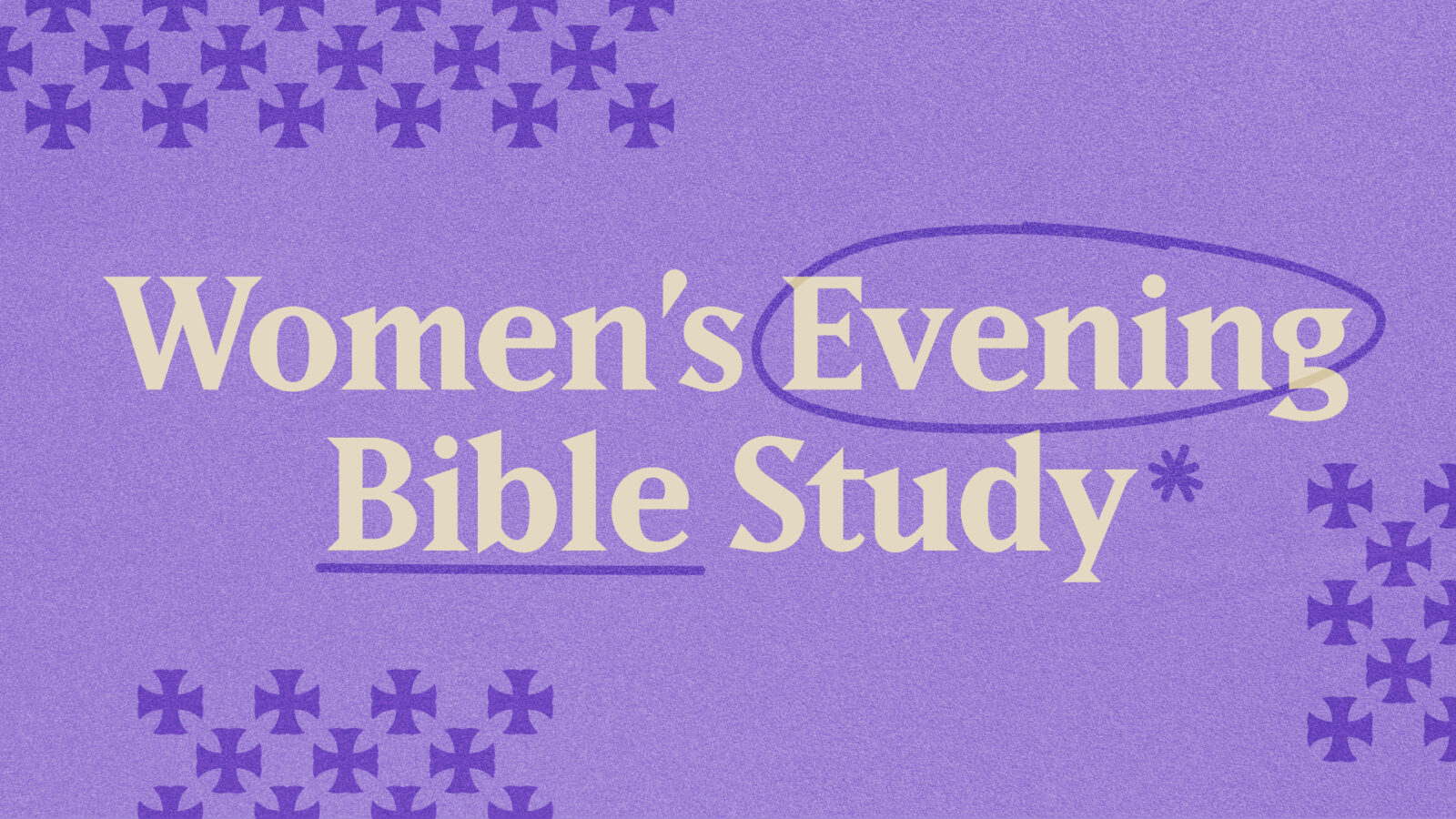 WOMEN’S EVENING BIBLE STUDY FELLOWSHIP (BSF)
