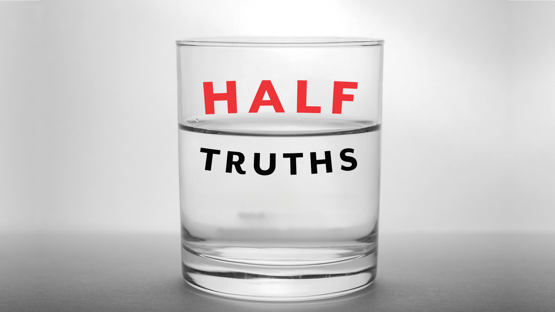 Half Truths