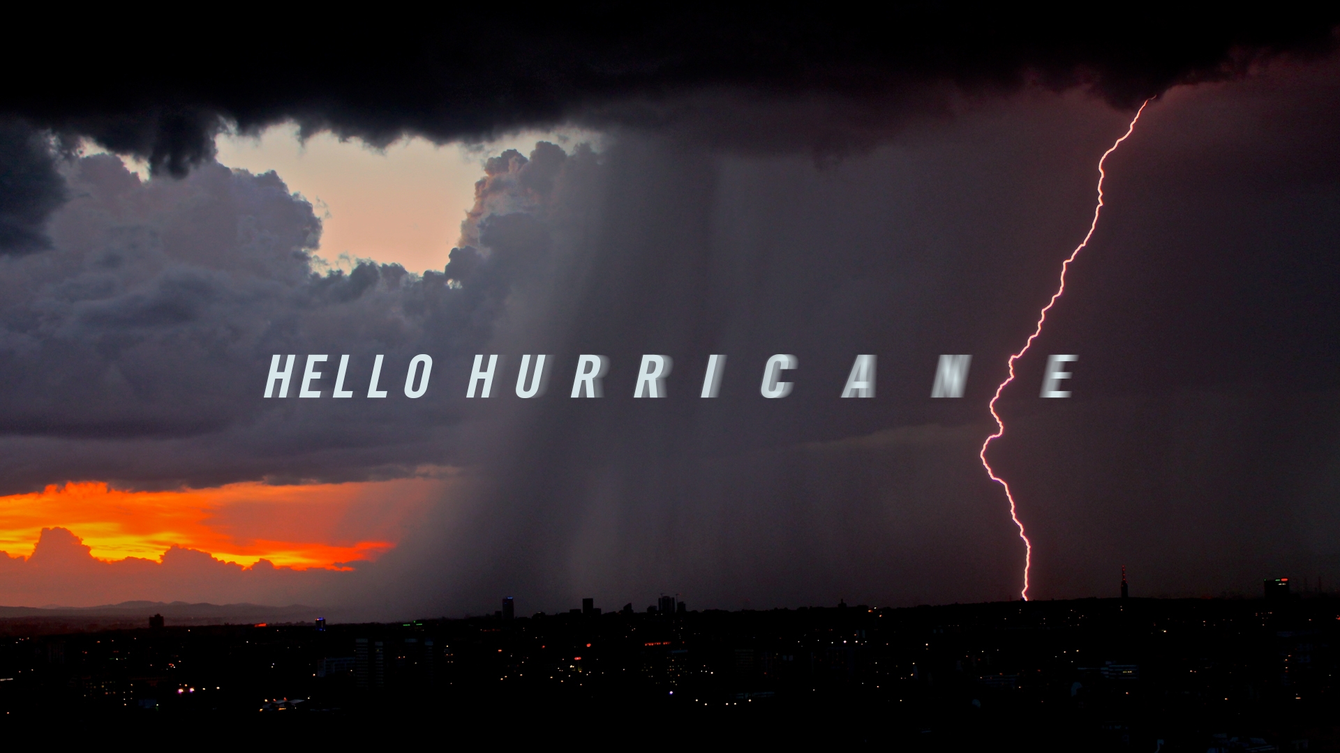 Hello Hurricane