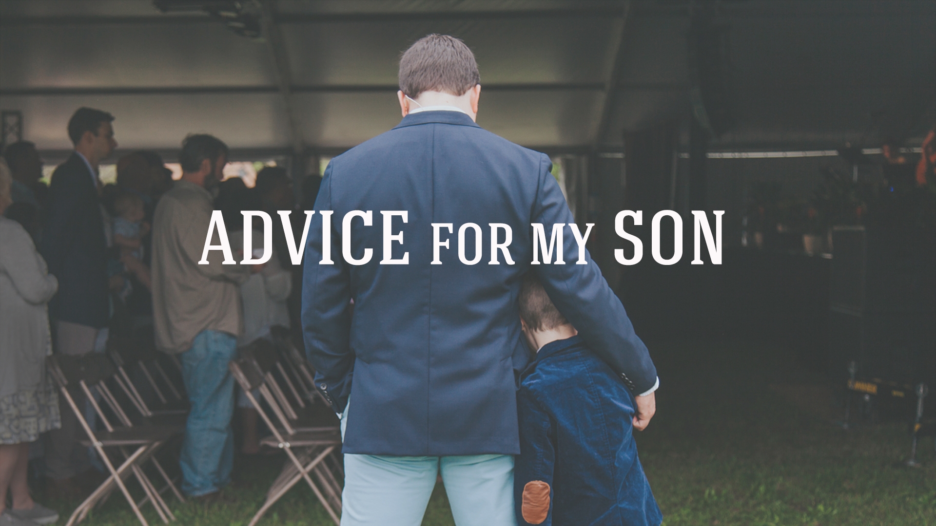 Advice for My Son